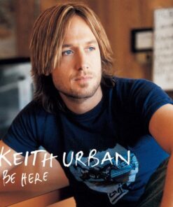 Keith Urban - Be Here [2005]