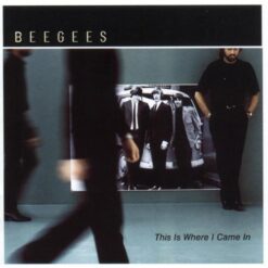 Bee Gees - This Is Where I Came In [2001]