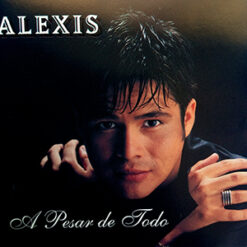 Alexis - A Pesar De Todo [2001] Ed. CHI