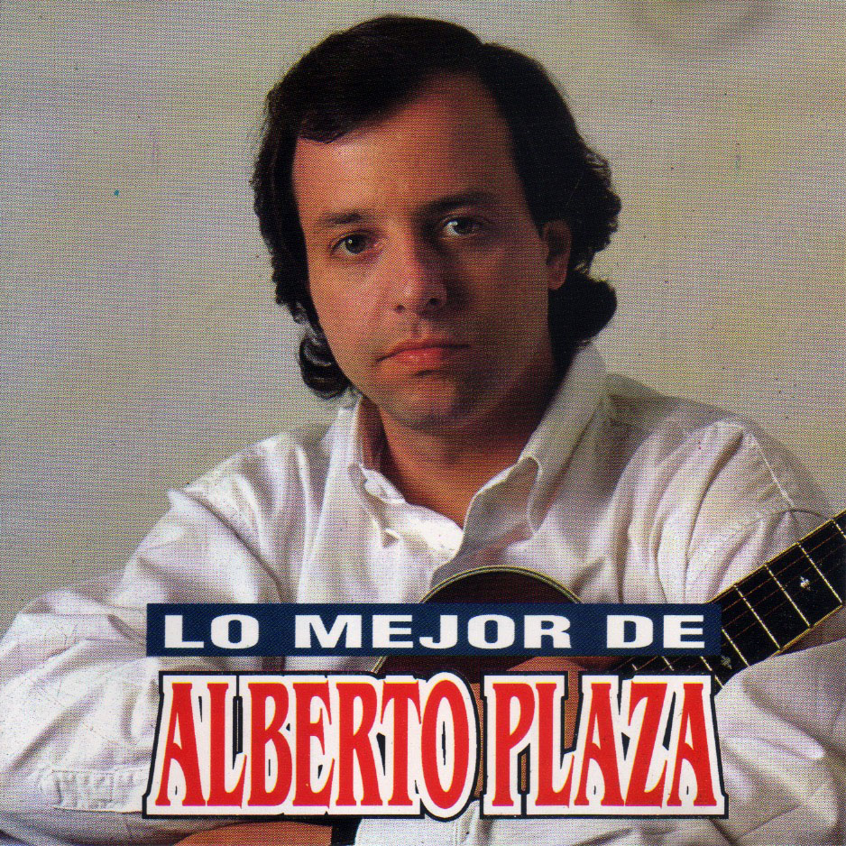 Alberto Plaza - Lo Mejor De…