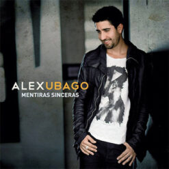 Alex Ubago - Mentiras Sinceras [2012] Ed. CHI