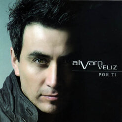 Alvaro Veliz - Por Ti [2014] Ed. CHI