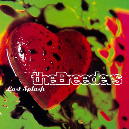 Breeders, The – Last Splash [199?] Ed. USA