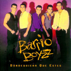 Barrio Boyz - Dondequiera Que Estes [1993] Ed. USA