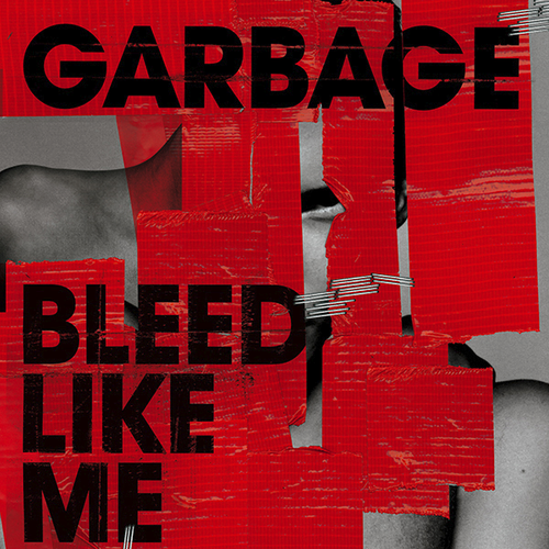Garbage - Bleed Like Me