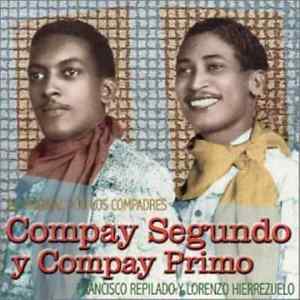 Compay Segundo Y Compay Primo - El Original Dúo Los Compadres