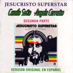 Camilo Sesto, Angela Carrasco – Jesucristo Superstar - Segunda Parte [1995] Ed. CHI