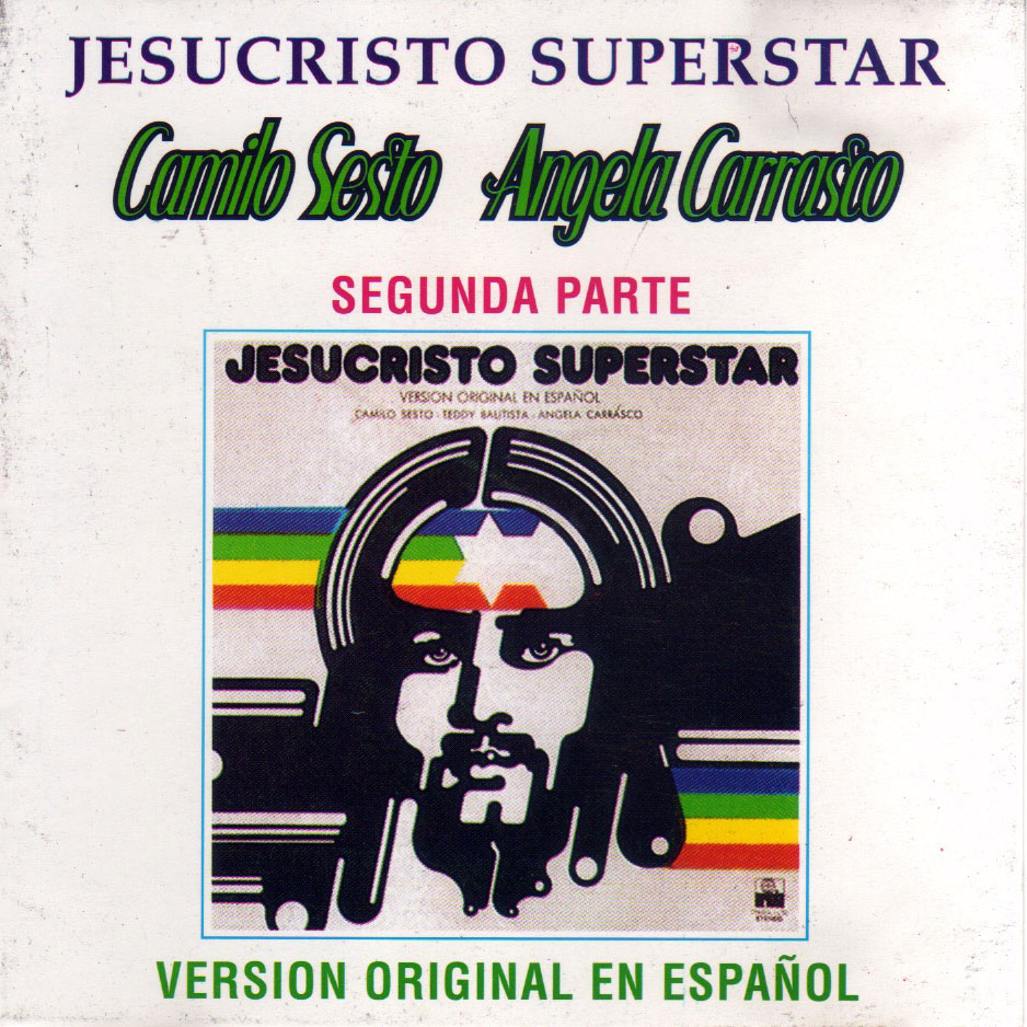 Camilo Sesto, Angela Carrasco - Jesucristo Superstar – Segunda Parte