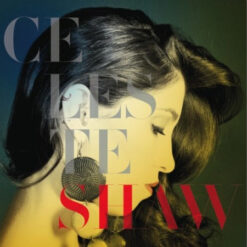 Celeste Shaw - Celeste  [2012] Ed. CHI