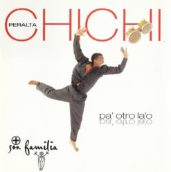 Chichi Peralta – Pa’ Otro Lao’ [1998] Ed. USA