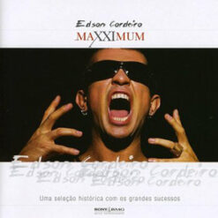 Edson Cordeiro - Maxximum [2006]  Ed. BRA