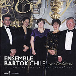 Ensemble Bartok Chile - En Budapest [2006]  Ed. CHI