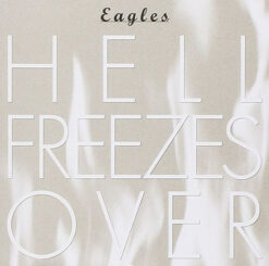 Eagles – Hell Freezes Over [1994] Ed. EUR