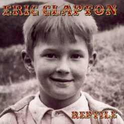 Eric Clapton - Reptile [2001] Ed. CHI (NyS)
