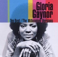 Gloria Gaynor - Ten Best / The Millennium Versions [2001 ] Ed.USA
