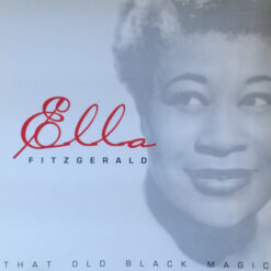 Ella Fitzgerald - That Old Black Magic [2004] Ed. CHI