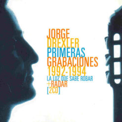 Jorge Drexler - Primeras Grabaciones, 1992-1994 [2005] Ed. USA 2CD