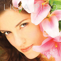 Ligia Piro - Las Flores Buenas [2011]  Ed. ARG