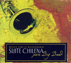 Andes Big Band, Los - Musica Para El Bicentenario Suite Chilena [2007]  Ed. CHI