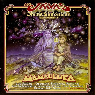 Los Jaivas – Mamalluca: Obras Sinfónicas Volumen 1 [1999] Ed. CHI