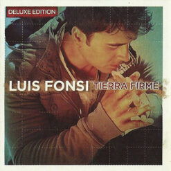 Luis Fonsi – Tierra Firme [2011] Ed. USA