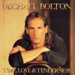 Michael Bolton - Time, Love & Tenderness [USA] Ed. 1991