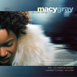 Macy Gray - On How Life Is [1999]  Ed. USA