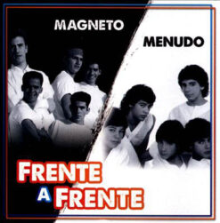 Magneto / Menudo - Frente a Frente [2013] Ed. USA