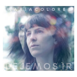 Maria Colores - Dejemos Ir [2015] Ed. CHI (NyS)
