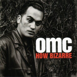 OMC - How Bizarre [1996] Ed. USA