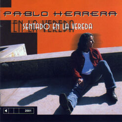 Pablo Herrera - Sentado En La Vereda [2001]  Ed. CHI
