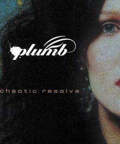 Plumb - Chaotic Resolve [2006]Ed. USA