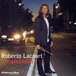 Roberto Lacourt - Mamalucia [2009]? Ed. CHI