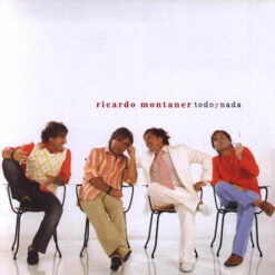 Ricardo Montaner - Todo y Nada [2005] Ed. CHI