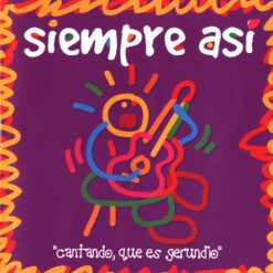 Siempre Así - Cantando, Que es Gerundio [1997] Ed. SPA