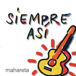 Siempre Así - Mahareta [1994] Ed. SPA