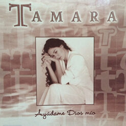 Tamara - Ayudame Dios Mio [2000] Ed. USA CD Single