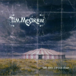 Tim Mcgraw - Set This Circus Down [2001]  Ed. USA