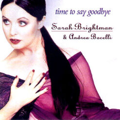 Sarah Brightman & Andrea Bocelli - Time To Say Goodbye [1996] Ed. USA