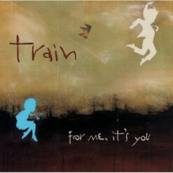 Train - For Me, It's You [2006] Ed. USA
