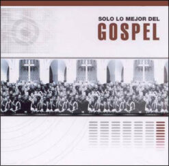 V/A - Sólo Lo Mejor Del Gospel [2002] Ed. CHI
