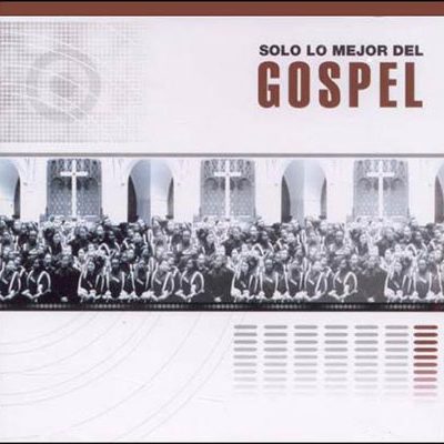 V/A - Sólo Lo Mejor Del Gospel
