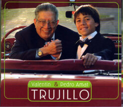 Valentin Trujillo y Pedro Amat - Trujillo [2006]  Ed. CHI