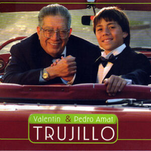 Valentin Trujillo y Pedro Amat - Trujillo