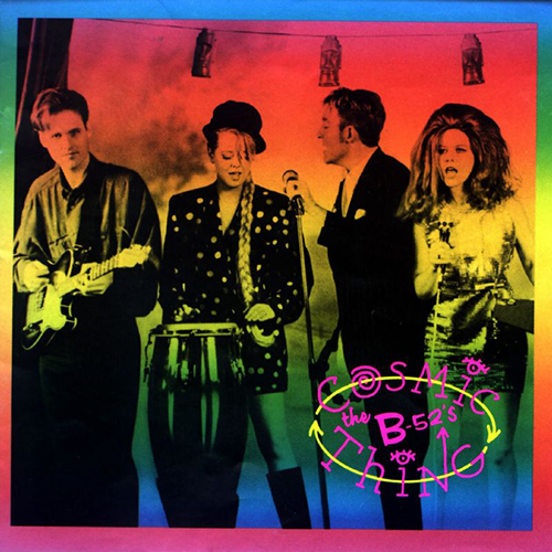 B-52’s, The - Cosmic Thing