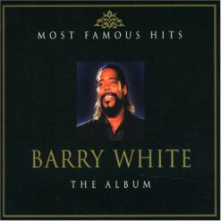 Barry White - Most Famous Hits: The Album [2001] Ed. USA 2CD
