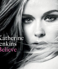 Katherine Jenkins - Believe [2010] Ed. CHI