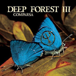 Deep Forest III - Comparsa [1997] Ed. USA