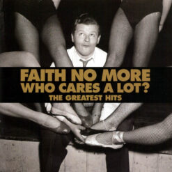 Faith No More – Who Cares a Lot? The Greatest Hits [1998] Ed. CHI