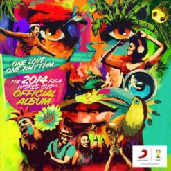 V/A - One Love, One Rhythm. The 2014 FIFA World Cup™ Official Album! [2014] Ed. CHI